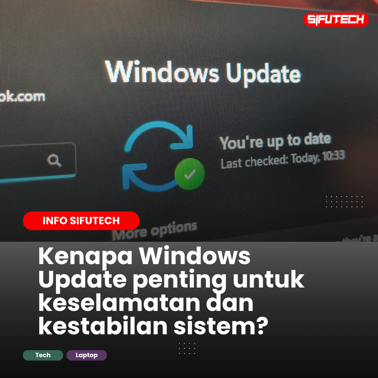 Windows Update, Kenapa Penting Bagi Komputer Anda?