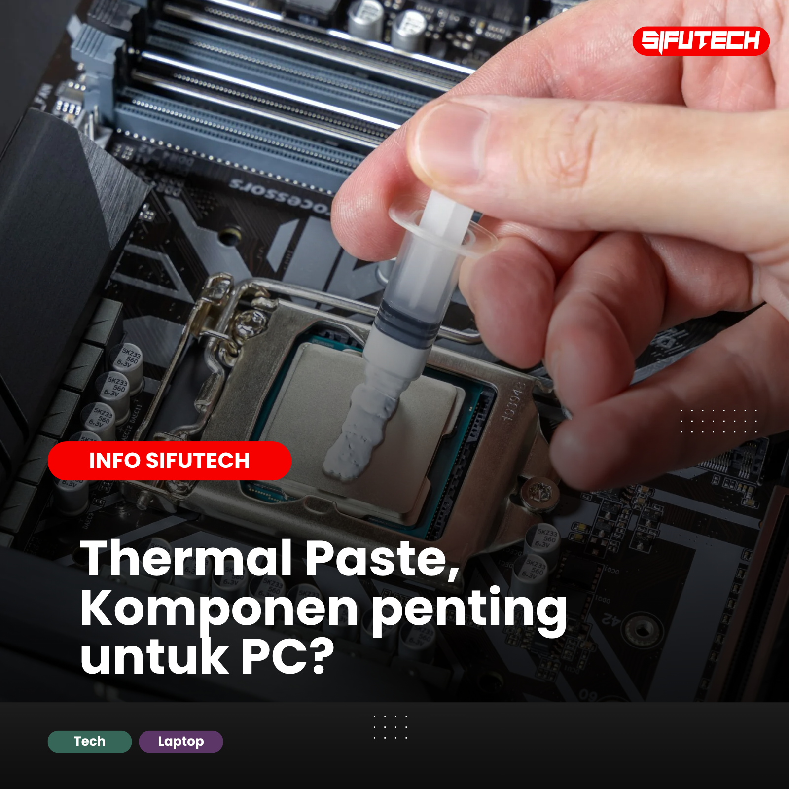 Apa Fungsi Thermal Paste Dalam PC dan Laptop?
