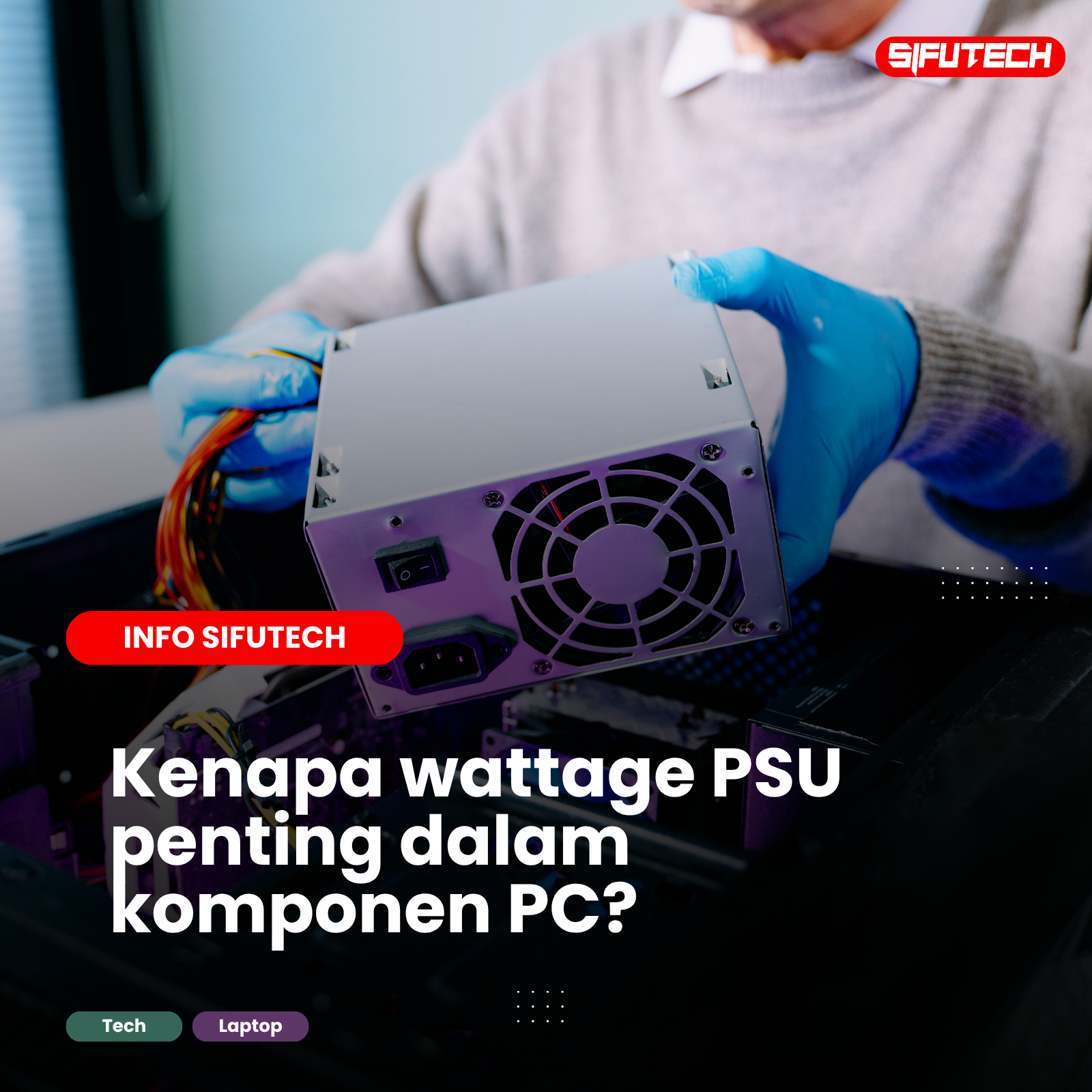Kenapa Wattage PSU Penting Untuk PC?