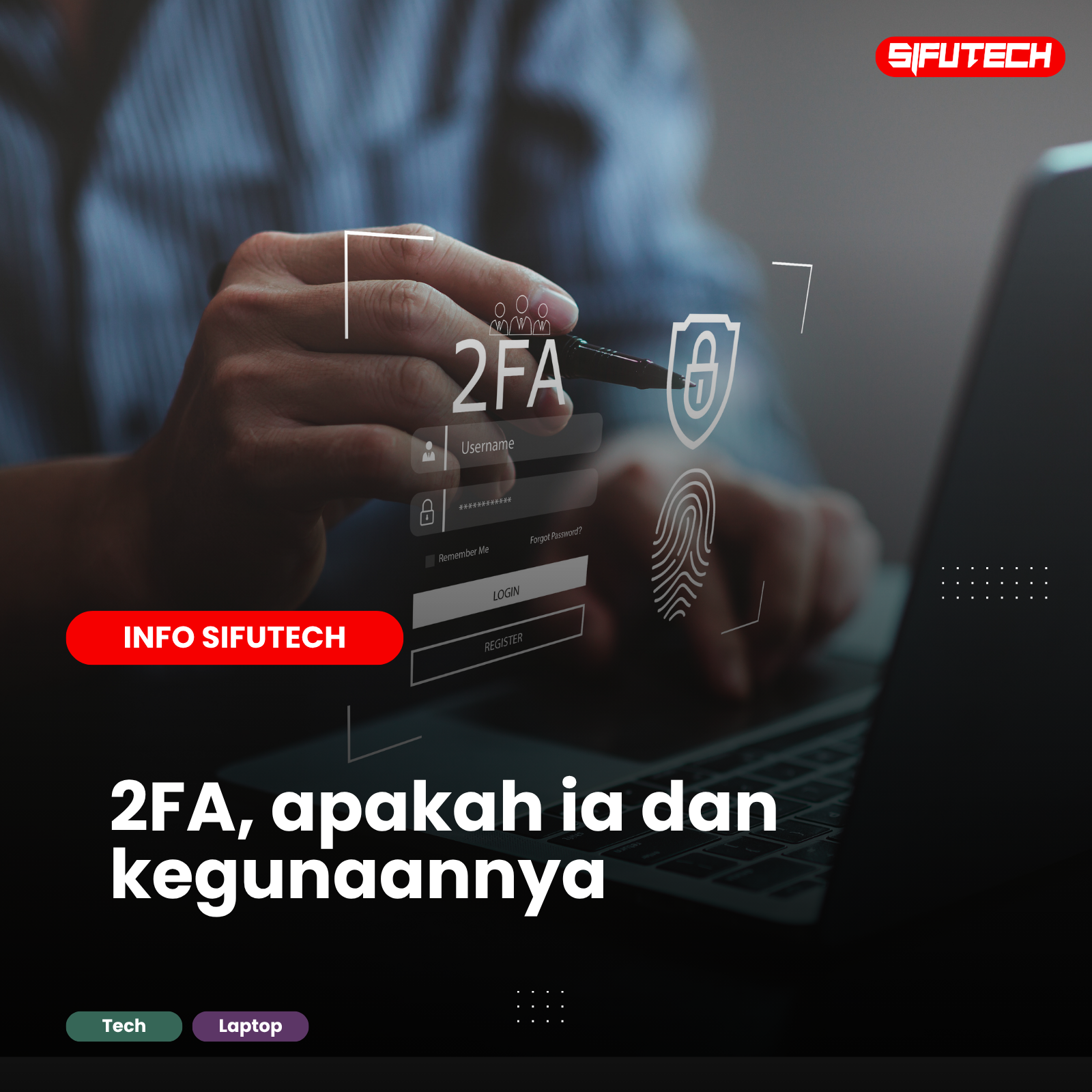 Apa Itu Two-Factor Authentication (2FA)?